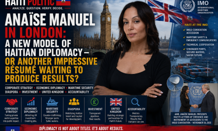 🇭🇹 HAITI POLITIC | ANAÏSE MANUEL IN LONDON: A NEW MODEL OF HAITIAN DIPLOMACY — OR ANOTHER IMPRESSIVE RÉSUMÉ WAITING TO PRODUCE RESULTS?