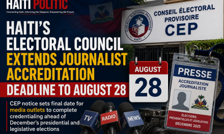 Haiti’s Electoral Council Extends Journalist Accreditation Deadline to August 28