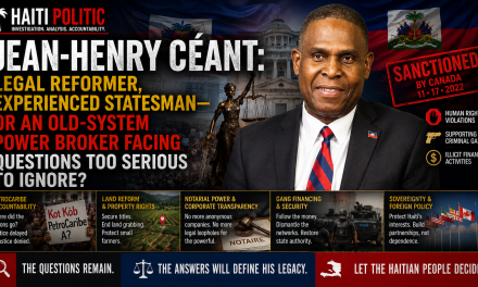 🔎 HAITI POLITIC INVESTIGATION | JEAN-HENRY CÉANT: LEGAL REFORMER, EXPERIENCED STATESMAN—OR AN OLD-SYSTEM POWER BROKER FACING QUESTIONS TOO SERIOUS TO IGNORE?