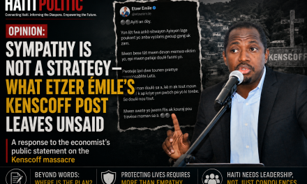 Sympathy Is Not a Strategy — What Etzer Émile’s Kenscoff Post Leaves Unsaid
