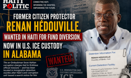 Former Citizen Protector Renan Hédouville, Wanted in Haiti for Fund Diversion, Now in U.S. ICE Custody in Alabama
