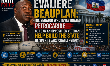 EVALIÈRE BEAUPLAN: THE SENATOR WHO INVESTIGATED PETROCARIBE — BUT CAN AN OPPOSITION VETERAN HELP BUILD THE STATE HE SPENT YEARS CHALLENGING?