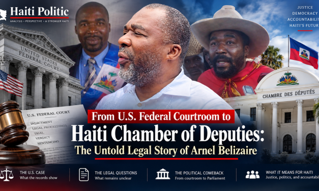 From U.S. Federal Courtroom to Haiti Chamber of Deputies: The Untold Legal Story of Arnel Belizaire