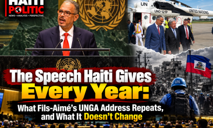 The Speech Haiti Gives Every Year: What Fils-Aimé’s UNGA Address Repeats, and What It Doesn’t Change