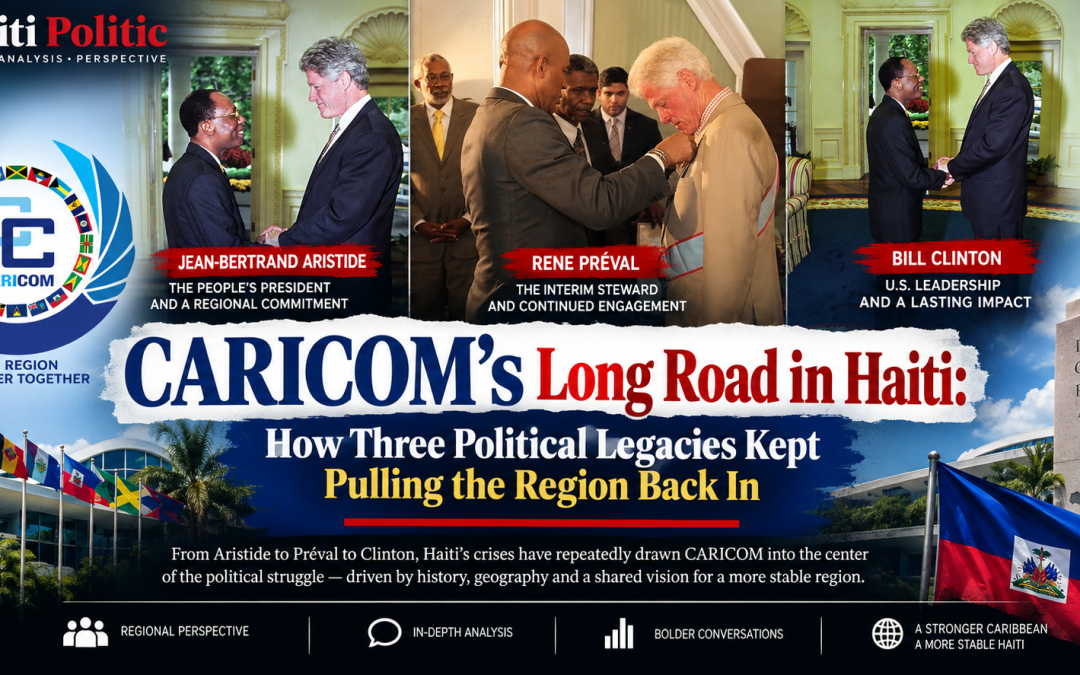 CARICOM’s Long Road in Haiti: How Three Political Legacies Kept Pulling the Region Back In
