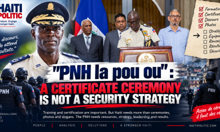 “PNH la pou ou”: A Certificate Ceremony Is Not a Security Strategy