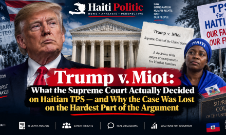 Trump v. Miot: What the Supreme Court Actually Decided on Haitian TPS — and Why the Case Was Lost on the Hardest Part of the Argument