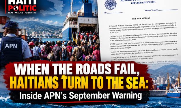When the Roads Fail, Haitians Turn to the Sea: Inside APN’s September Warning