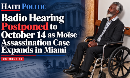 Badio Hearing Postponed to October 14 as Moïse Assassination Case Expands in Miami