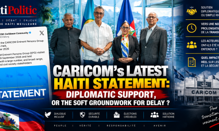 CARICOM’s Latest Haiti Statement: Diplomatic Support, or the Soft Groundwork for Delay?