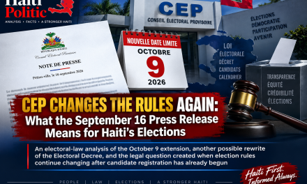 CEP CHANGES THE RULES AGAIN: What the September 16 Press Release Means for Haiti’s Elections