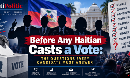 Before Any Haitian Casts a Vote: The Questions Every Candidate Must Answer