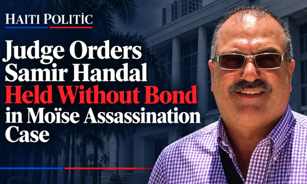 Judge Orders Samir Handal Held Without Bond in Moïse Assassination Case
