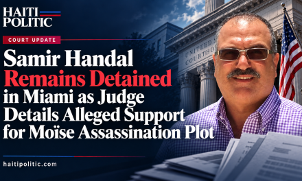 Samir Handal Remains Detained in Miami as Judge Details Alleged Support for Moïse Assassination Plot
