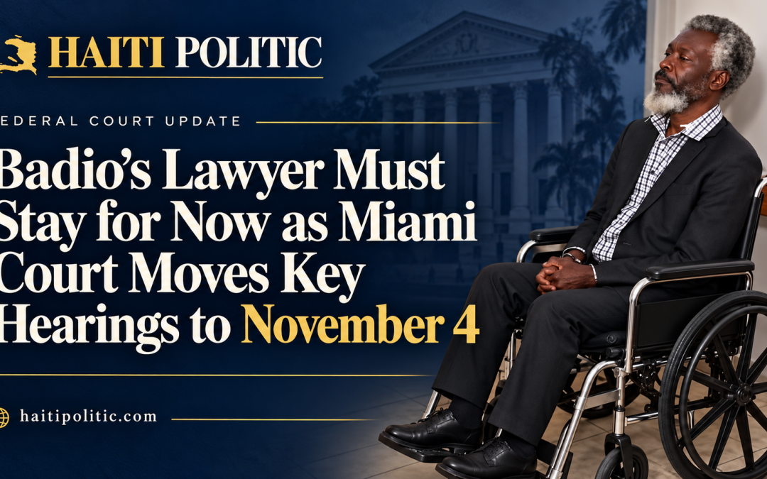 Badio’s Lawyer Must Stay for Now as Miami Court Moves Key Hearings to November 4